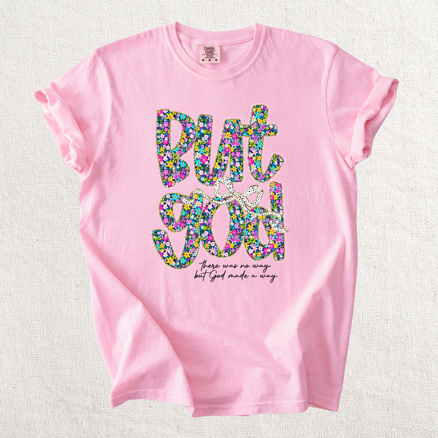 But God Graphic Tee