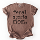 Feral Sports Mom Graphic Tees
