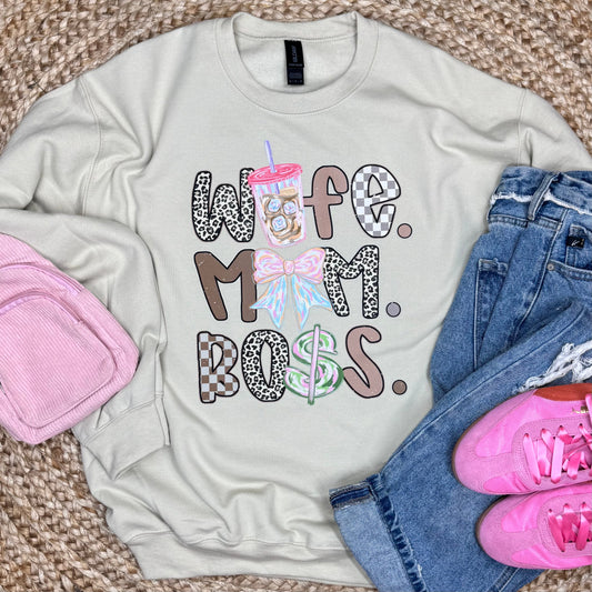 Wife. Mom. Boss. Sweatshirt