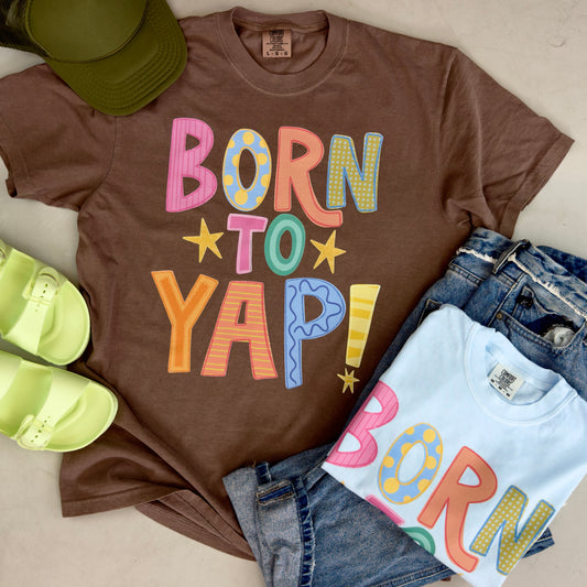 Born to Yap