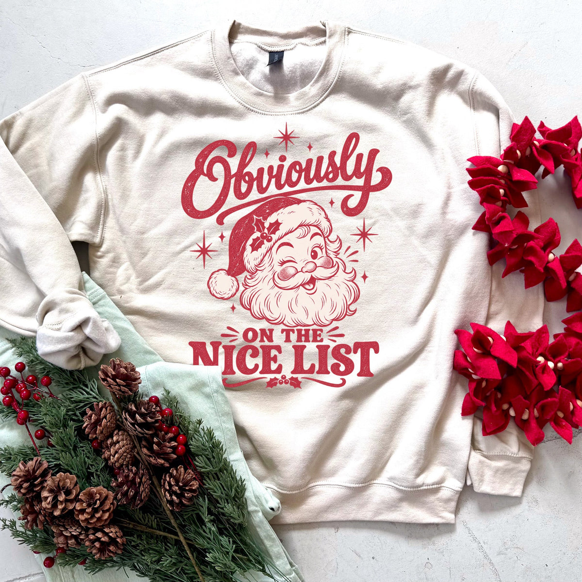 Obviously on the Nice List Christmas Sweatshirt or Tee