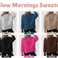 PREORDER: Slow mornings Sweater  8.17.26