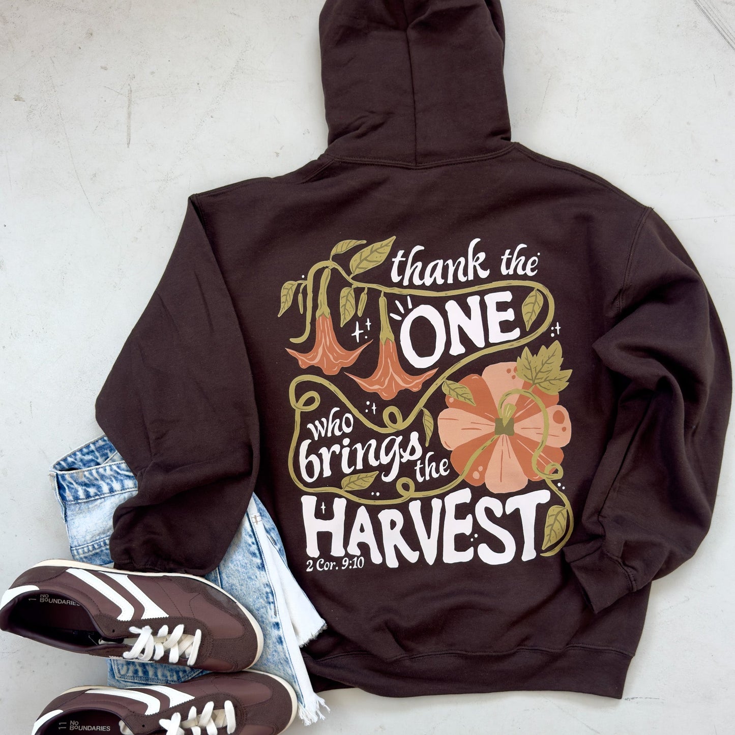 Thank the One Who Brings the Harvest Hoodie or Sweatshirt