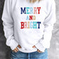 MERRY AND BRIGHT Graphic Sweatshirt