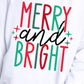 MERRY AND BRIGHT Graphic Sweatshirt