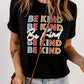 BE KIND Graphic Short Sleeve Tee