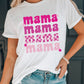 MAMA Graphic Round Neck T-Shirt